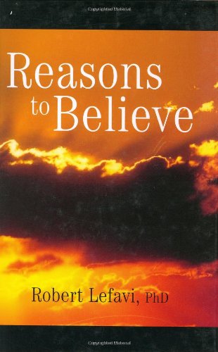 Stock image for Reasons to Believe: A Journey of Spiritual Awareness in the Modern World for sale by ThriftBooks-Atlanta