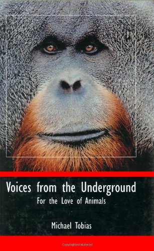 Beispielbild fr Voices from the Underground: For the Love of Animals zum Verkauf von GoldBooks