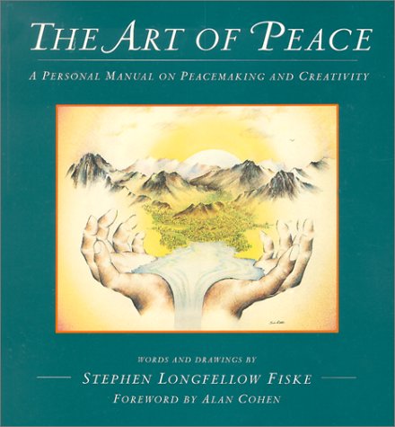 Stock image for The Art of Peace for sale by The Oregon Room - Well described books!
