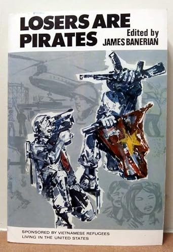 Stock image for LOSERS ARE PIRATES: A CLOSE LOOK AT THE PBS SERIES VIETNAM: A TELEVISION HISTORY for sale by Easton's Books, Inc.