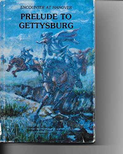 Stock image for Encounter at Hanover: Prelude to Gettysburg for sale by ThriftBooks-Dallas