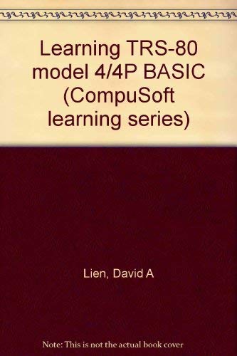 Beispielbild fr Learning TRS-80 model 4/4P BASIC (CompuSoft learning series) zum Verkauf von Newsboy Books