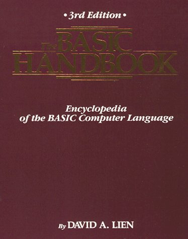 The Basic Handbook: Encyclopedia of the Basic Computer Language - Lien, David A.