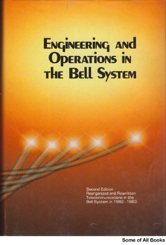 Engineering and Operations in the Bell System, Second Edition