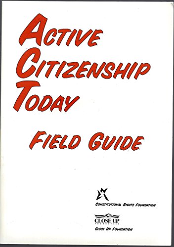 Imagen de archivo de Active Citizenship Today Field Guide a la venta por BookHolders