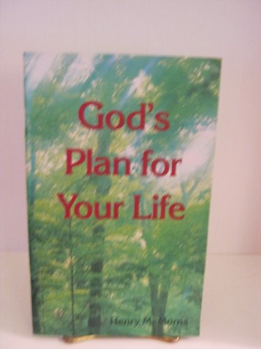God's plan for your life (9780932766182) by Morris, Henry Madison