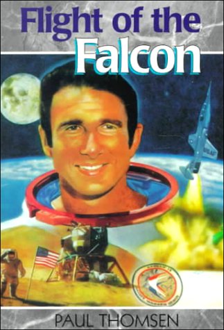 Beispielbild fr Flight of the Falcon: The Thrilling Adventures of Colonel Jim Irwin (Creation Adventure Series) zum Verkauf von Wonder Book