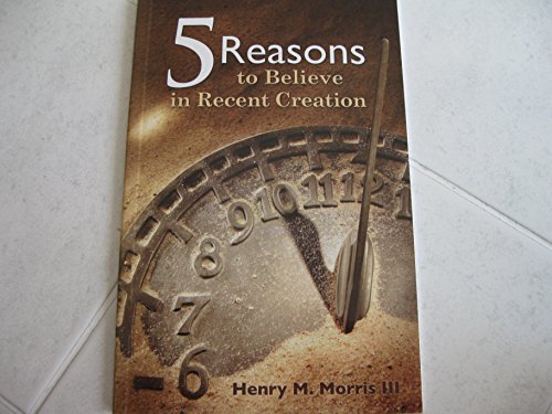 Beispielbild fr 5 Reasons to Believe in Recent Creation zum Verkauf von Wonder Book