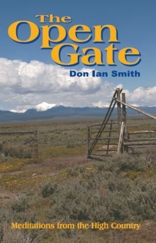 Stock image for The Open Gate: Meditations from the High Country for sale by ThriftBooks-Atlanta