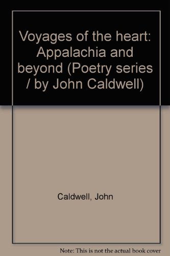 Voyages of the Heart: Appalachia and Beyond