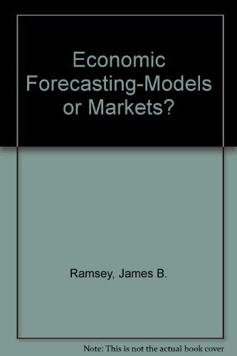 Economic Forecasting-Models or Markets