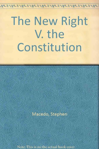 Imagen de archivo de The New Right v. the Constitution a la venta por Wonder Book