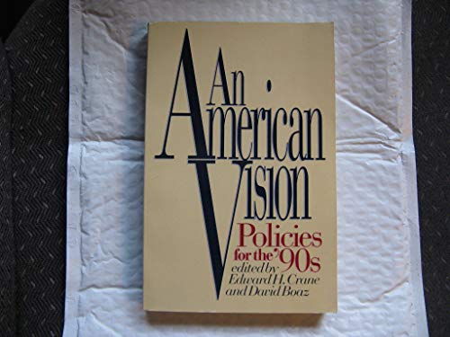 Stock image for An American Vision: Policies for the '90s for sale by Books@Ruawai