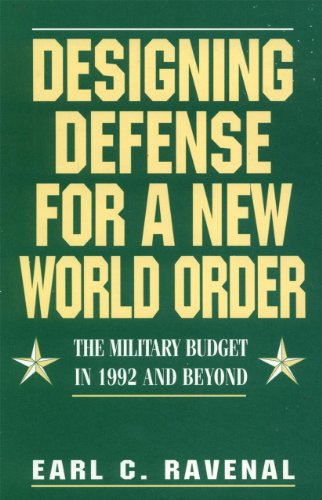 9780932790866: Designing Defense for a New World Order: The Military Budget in 1992 and Beyond