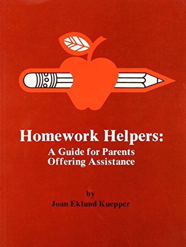 Imagen de archivo de Homework Helpers : A Guide for Parents Offering Assistance a la venta por Better World Books