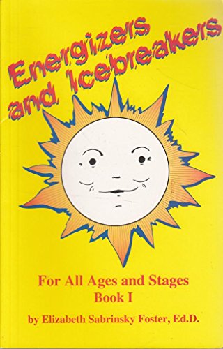 Imagen de archivo de Energizers and Icebreakers for All Ages and Stages a la venta por SecondSale