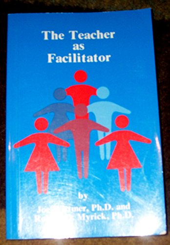 Stock image for The Teacher as Facilitator for sale by Better World Books
