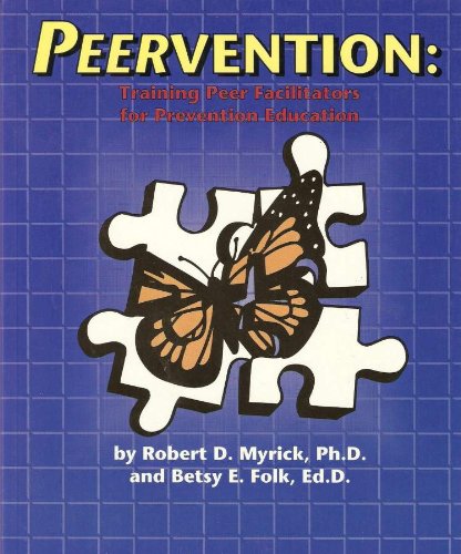 Stock image for Peervention : Training Peer Facilitators for Prevention Education for sale by Better World Books