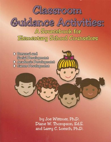 Stock image for Classroom Guidance Activities: A Sourcebook for Elementary Counselors for sale by Books Unplugged