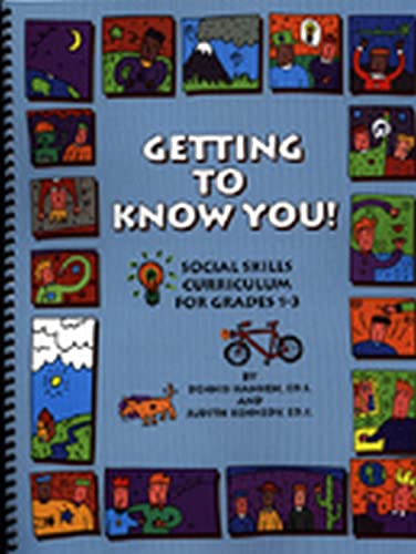 Stock image for Getting to Know You!: A Social Skills Curriculum for Grades 1-3 for sale by HPB-Red