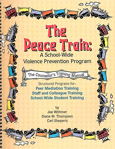 Stock image for Peace Train: A School-Wide Violence Prevention Program for sale by HPB-Red