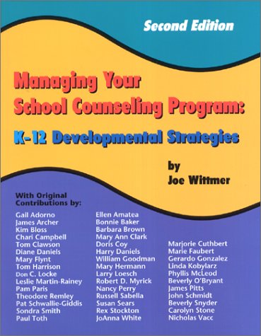 Beispielbild fr Managing Your School Counseling Program: K-12 Developmental Strategies zum Verkauf von Wonder Book