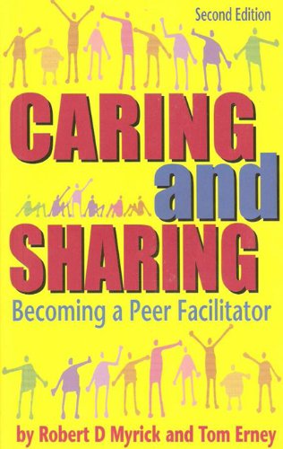 Stock image for Caring and Sharing: Becoming a Peer Facilitator for sale by SecondSale