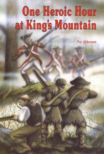 Stock image for One Heroic Hour at Kings Mountain for sale by ThriftBooks-Atlanta