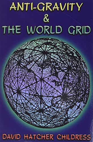 9780932813039: Anti-Gravity and the World Grid (Lost Science (Adventures Unlimited Press))