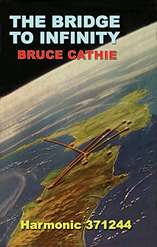 The Bridge to Infinity - Cathie, Bruce L.