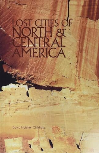 Stock image for Lost Cities of North & Central America (Lost Cities Series) for sale by Umpqua Books