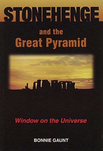 Stock image for Stonehenge and the Great Pyramid: Window on the Universe for sale by Daedalus Books