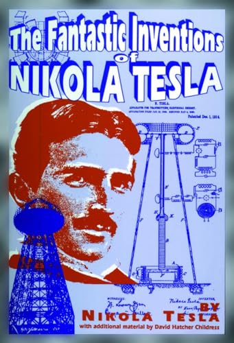 Imagen de archivo de The Fantastic Inventions of Nikola Tesla (Lost Science) a la venta por The Maryland Book Bank