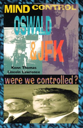 Stock image for MIND CONTROL, OSWALD & JFK (Mind Control/Conspiracy S) for sale by Decluttr