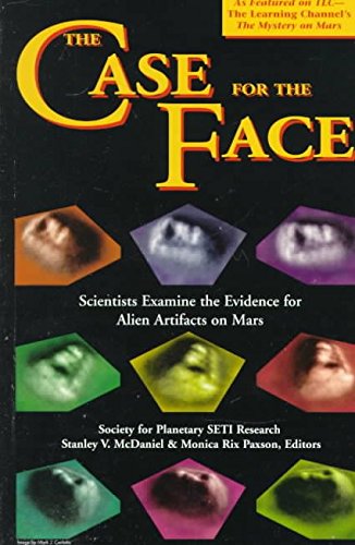 9780932813596: The Case for the Face: Scientists Examine the Evidence for Alien Artifacts on Mars