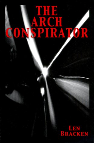 Imagen de archivo de ARCH CONSPIRATOR, THE a la venta por Front Cover Books