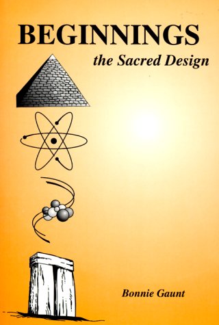 Imagen de archivo de Beginnings: The Sacred Design a la venta por Books of the Smoky Mountains