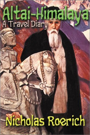 Stock image for Altai-Himalaya: A Travel Diary for sale by ThriftBooks-Atlanta