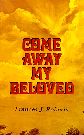 Stock image for Come Away, My Beloved for sale by Better World Books