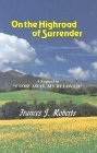 Stock image for On the High Road of Surrender: for sale by ThriftBooks-Dallas