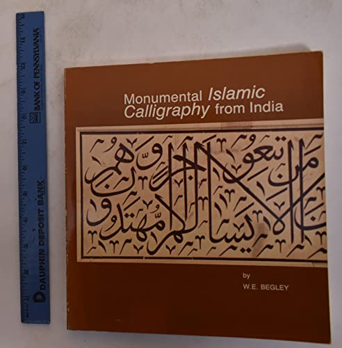 9780932815002: Monumental Islamic calligraphy from India