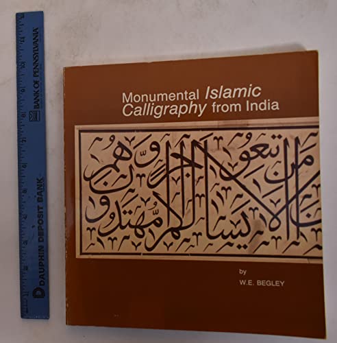 Stock image for Monumental Islamic calligraphy from India for sale by WookieBooks