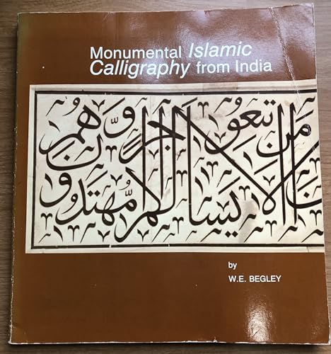 Stock image for Monumental Islamic calligraphy from India for sale by Eve's Book Garden