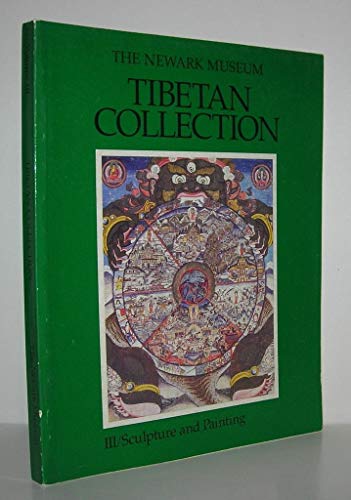 Imagen de archivo de The Newark Museum Tibetan Collection : Sculpture and Painting a la venta por Better World Books