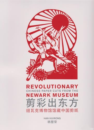 9780932828415: Revolutionary Chinese Paper Cuts from the Newark Museum