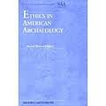 Stock image for Ethics in American Archaeology for sale by HPB-Red