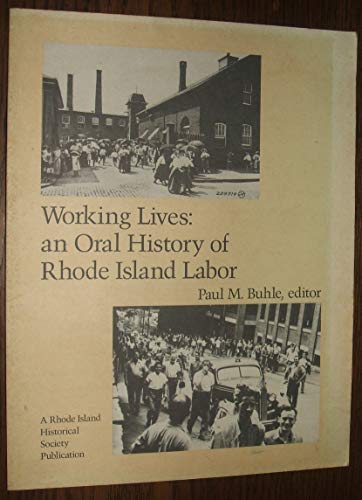 9780932840059: Working Lives: An Oral History of Rhode Island Labor