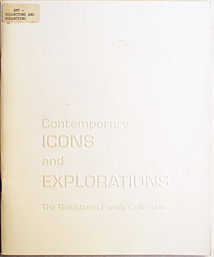 Contemporary Icons and Explorations: The Goldstrom Family Collection