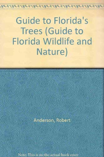 Stock image for Guide to Florida's Trees (Guide to Florida Wildlife and Nature) for sale by Save With Sam