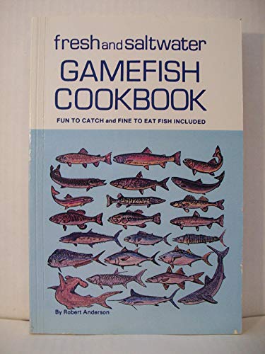 Imagen de archivo de Fish and Saltwater Gamefish Cookbook a la venta por Gebhard and Burkhart  Books